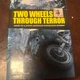 Two Wheels Through Terror: Diary of a South American Motorcycle Odyssey 