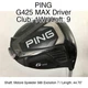 PING G425 MAX Driver 1W Driver 9 44.75" Motore Speeder 569 Evolution 7 Stiff Rig